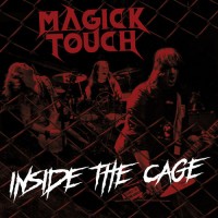 Purchase Magick Touch - Inside The Cage (Live At Polyfon Studio)