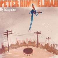Purchase Peter Himmelman - My Trampoline