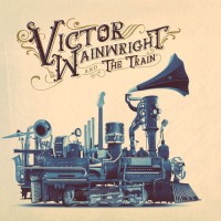 Purchase Victor Wainwright - Victor Wainwright And The Train
