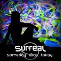 Buy Surreal (US) - Someday Was Today Mp3 Download
