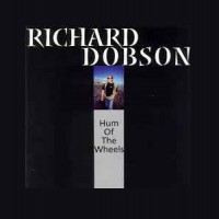 Purchase Richard Dobson - Hum Of The Wheels