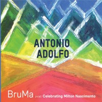 Purchase Antonio Adolfo - Bruma: Celebrating Milton Nascimento