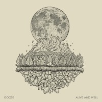Purchase Goose - Alive And Well
