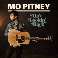 Purchase Mo Pitney - Ain't Lookin' Back