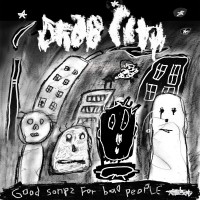 Purchase Drab City - Good Songs For Bad People