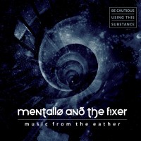 Purchase Mentallo and The Fixer - Music From The Eather CD1