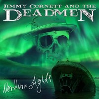 Purchase Jimmy Cornett And The Deadmen - Northern Lights
