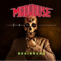 Buy Madhouse - Braindead Mp3 Download