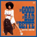 Buy Bette Smith - The Good, The Bad And The Bette Mp3 Download