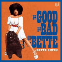 Purchase Bette Smith - The Good, The Bad And The Bette