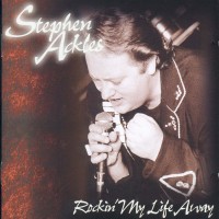 Purchase Stephen Ackles - Rockin' My Life Away