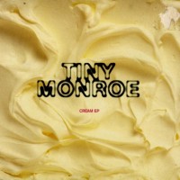 Purchase Tiny Monroe - Cream (EP)