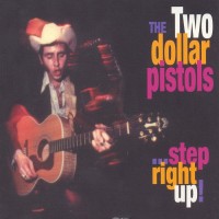 Purchase Two Dollar Pistols - Step Right Up