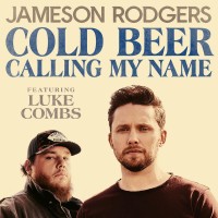 Purchase Jameson Rodgers & Luke Combs - Cold Beer Calling My Name (CDS)