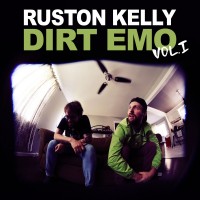 Purchase Ruston Kelly - Dirt Emo Vol. 1