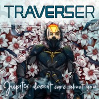 Purchase Traverser - Jupiter Doesn't Care About You