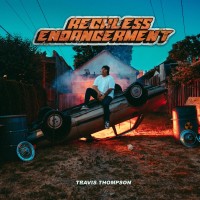 Purchase Travis Thompson - Reckless Endangerment