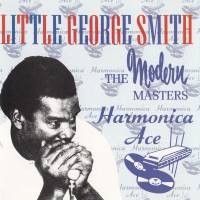 Purchase George Smith - Harmonica Ace - The Modern Masters