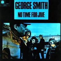 Purchase George Smith - No Time For Jive (Vinyl)