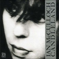 Purchase Ian McCulloch - Candleland (Deluxe Edition) CD1