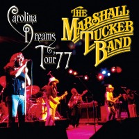 Purchase The Marshall Tucker Band - Carolina Dreams Tour '77 CD1