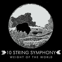 Purchase 10 String Symphony - Weight Of The World