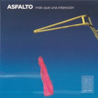 Purchase Asfalto - Más Que Una Intención - 30 Aniversario CD1