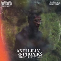 Purchase Anti Lilly & Phoniks - That's The World