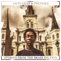 Purchase Anti-Lilly & Phoniks - Stories From The Brass Section