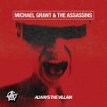 Buy Michael Grant & The Assassins - Always The Villain Mp3 Download