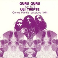 Purchase Guru Guru - Live & Unreleased (With Uli Trepte)