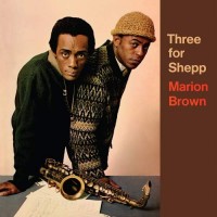 Purchase Marion Brown - Three For Shepp (Vinyl)