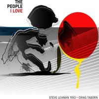 Purchase Steve Lehman Trio & Craig Taborn - The People I Love