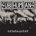 Buy Subhumans - Crisis Point Mp3 Download