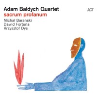 Purchase Adam Bałdych Quartet - Sacrum Profanum