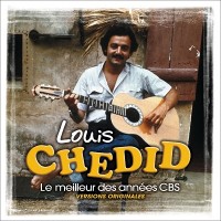 Purchase Louis Chedid - Le Meilleur Des Annees Cbs