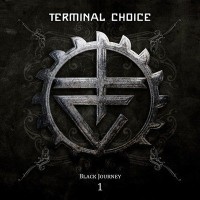 Purchase Terminal Choice - Black Journey Pt. 1 CD1