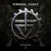 Purchase Terminal Choice - Black Journey Pt. 3 CD1