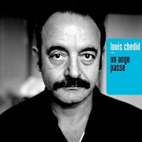 Purchase Louis Chedid - Un Ange Passe