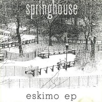 Purchase Springhouse - Eskimo (EP)