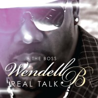 Purchase Wendell B - Real Talk
