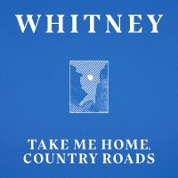 Purchase Whitney - Take Me Home, Country Roads (CDS)