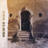 Purchase Wrong Way To Die - Wild And Lost