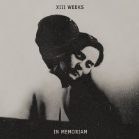 Purchase Xiii Weeks - In Memoriam (EP)