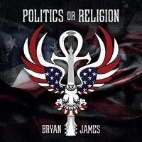 Purchase Bryan James - Politics Or Religion