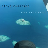 Purchase Steve Cardenas - Blue Has A Range