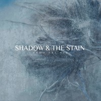 Purchase From The Ash - Shadow And The Stain (CDS)