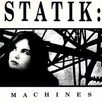 Purchase Statik - Machines (Plus More Machines)