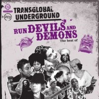 Purchase Transglobal Underground - Run Devils And Demons: The Best Of