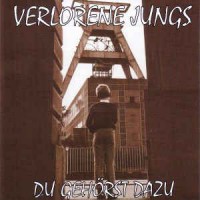 Purchase Verlorene Jungs - Du Gehorst Dazu